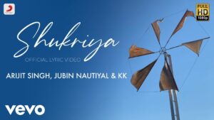 Shukriya Song Lyrics In Hindi Arijit singh & jubin nautiyal Sadak 2